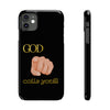God Calls You Slim Phone Cases