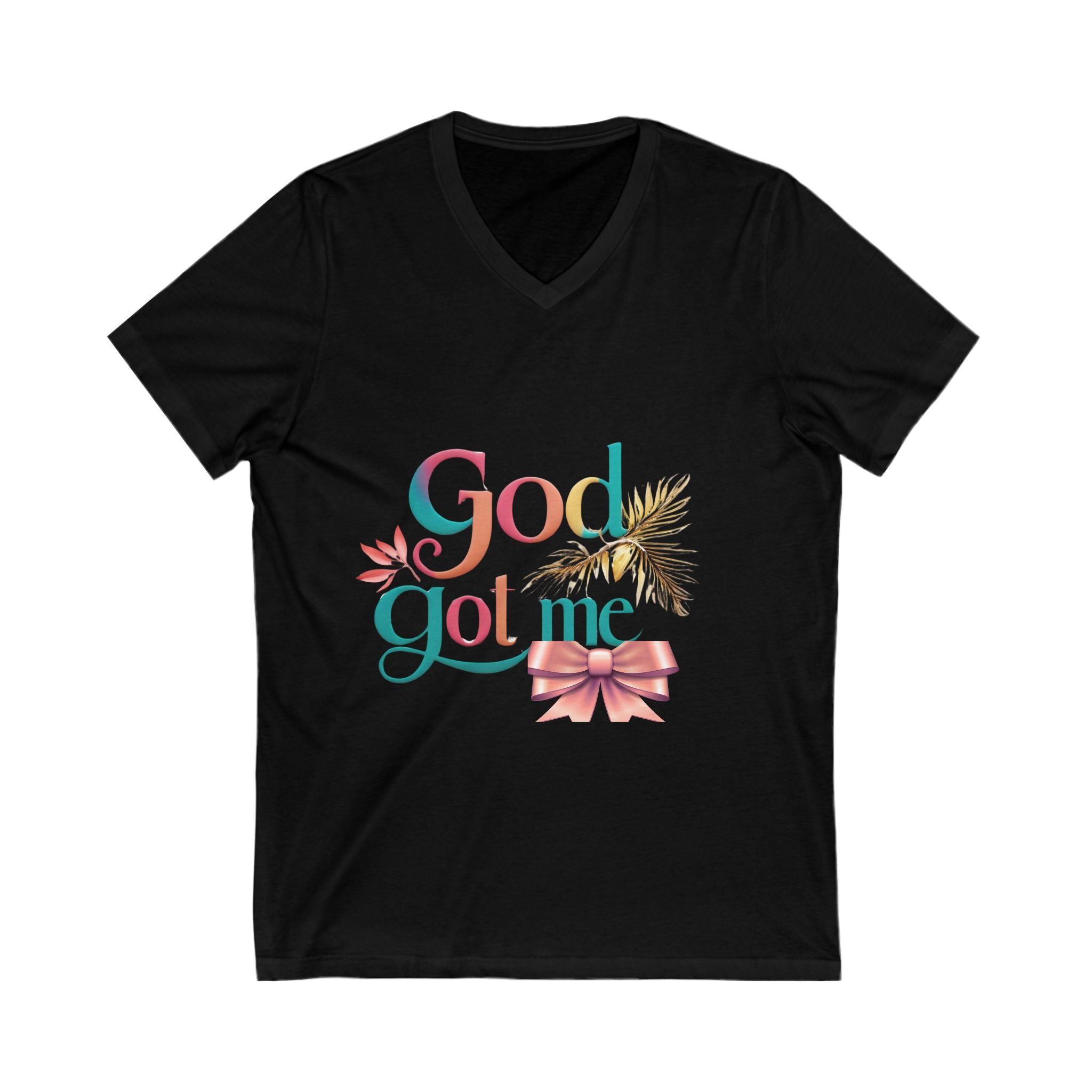 V-Neck Tee - God Got Me Inspirational Quote Shirt