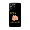 God Calls You Slim Phone Cases